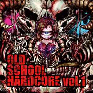 Various - Old School Hardcore Vol.1
