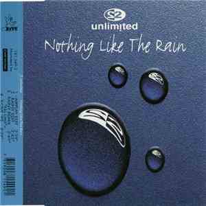 2 Unlimited - Nothing Like The Rain