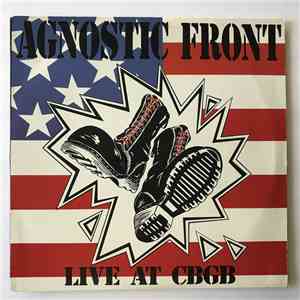 Agnostic Front - Live At CBGB