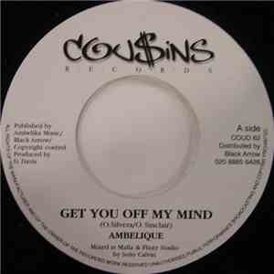 Ambelique - Get You Off My Mind