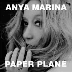 Anya Marina - Paper Plane