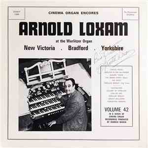Arnold Loxam - At The Wurlitzer Organ