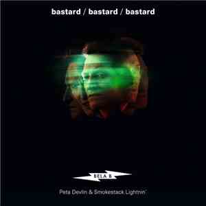 Bela B. feat. Peta Devlin & Smokestack Lightnin'  - Bastard