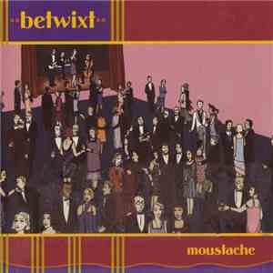 Betwixt - Moustache