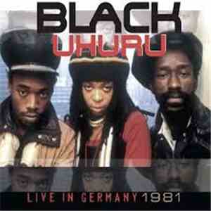 Black Uhuru - Live In Germany 1981