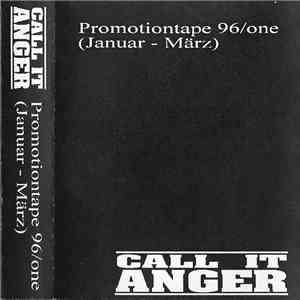 Call It Anger - Promotiontape 96/One (Januar - März)