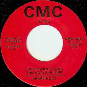 Charlie Day - I Don't Want To Set The World On Fire