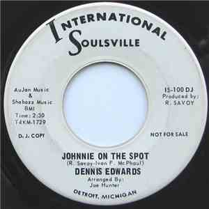 Dennis Edwards - I Didn't Have To (But I Did) / Johnnie On The Spot
