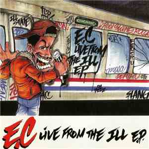 E.C - Live From The Ill E.p