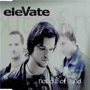 eleVate  - Not Out Of My Mind