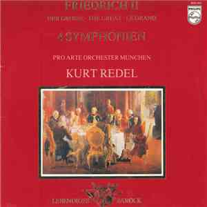 Friedrich der Grosse, Orchestre Pro Arte De Munich - 4 Symphonien