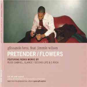 Glissando Bros. Feat. Jimmie Wilson  - Pretender / Flowers