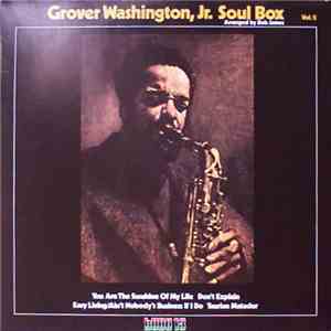 Grover Washington, Jr. - Soul Box Vol.2