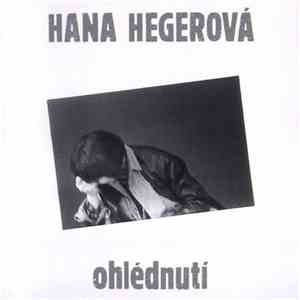 Hana Hegerová - Ohlédnutí