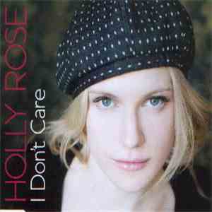 Holly Rose - I Don't Care