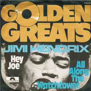Jimi Hendrix - Hey Joe / All Along The Watchtower