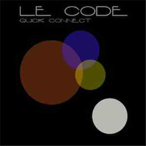 Le Code - Quick Connect