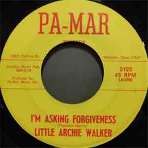 Little Archie Walker - I'm Asking Forgiveness / The Saw