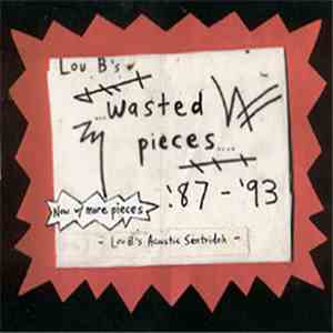 Lou B's Acoustic Sentridoh - Lou B's Wasted Pieces '87 - '93
