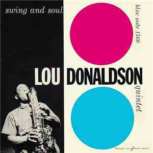 Lou Donaldson Quintet - Swing And Soul