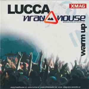 Lucca - Hradhouse Warm Up 2005