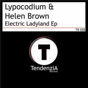 Lypocodium & Helen Brown - Electric Ladyland Ep