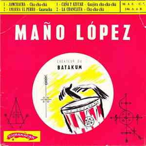 Maño Lopez, Et Son Orchestre De L'Elephant Blanc - Jamchacha