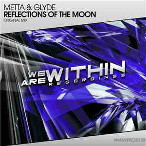 Metta & Glyde - Reflections Of The Moon