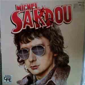 Michel Sardou - Michel Sardou