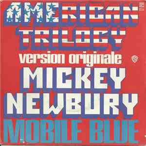 Mickey Newbury - American Trilogy / Mobile Blue