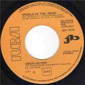 Middle Of The Road / Lou Reed - Union Silver / Vicious