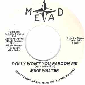 Mike Walter  - Dolly Won't You Pardon Me