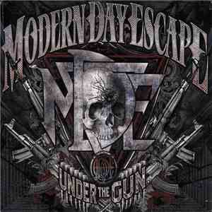 Modern Day Escape - Under The Gun