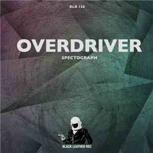 Overdriver  - Spectograph