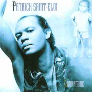 Patrick Saint-Eloi - Zoukamine
