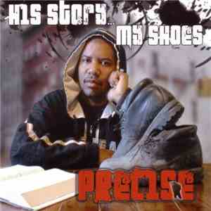 Precise  - His Story...My Shoes