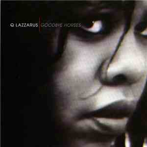 Q Lazzarus - Goodbye Horses
