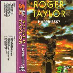 Roger Taylor - Happiness ?