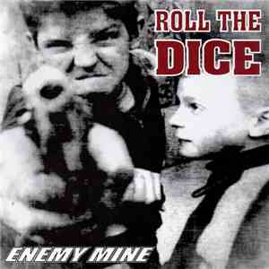 Roll The Dice  - Enemy Mine