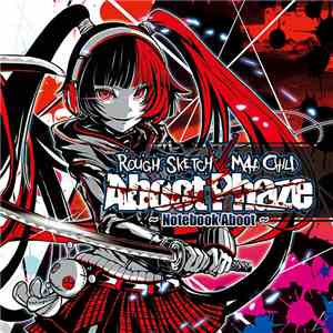 RoughSketch vs Mad Child  - Aboot Phaze ～ Notebook Aboot ～