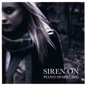 Siren On - Piano Sparkling