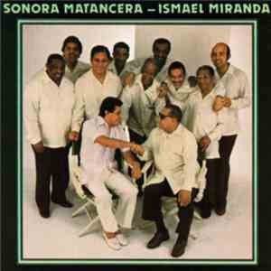 Sonora Matancera - Ismael Miranda - Sonora Matancera - Ismael Miranda