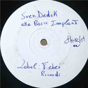 Sven Dedek, AKA , Basic Implant - Mo Money Ep