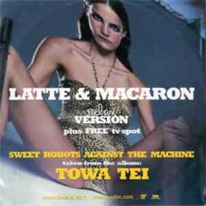 Sweet Robots Against The Machine - Latte & Macaron (Relax Version) / Free ( ...