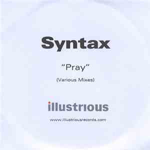 Syntax  - Pray (Various Mixes)