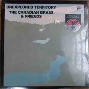 The Canadian Brass & Friends - Unexplored Territory