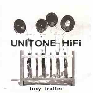 Unitone HiFi - Foxy Frotter