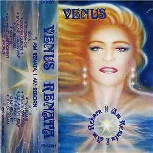 Venus Renata - I Am Renata I Am Reborn
