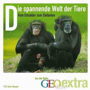 Wigald Boning - Die Spannende Welt Der Tiere - Vom Einzeller Zum Elefanten