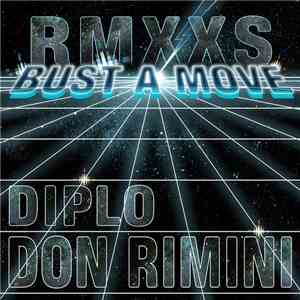 Young MC - Bust A Move (Don Rimini & Diplo RMXXS)